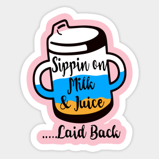 Sippin on milk and juice three colour Sticker